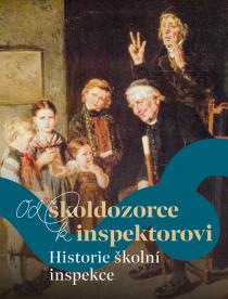 Výstava Od školdozorce k inspektorovi. Historie školní inspekce 