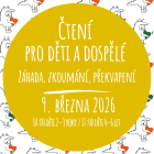 Čtení pro děti a dospělé na téma záhada, zkoumání, překvapení