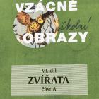 Vzácné školní obrazy – Zvířata (6. díl)