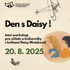 Úvodní obrázek: Den s Daisy! letní workshop pro učitele a knihovníky s knihami Daisy Mrázkové 20.8.2025